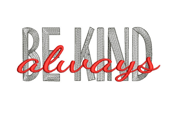 Be Kind Always